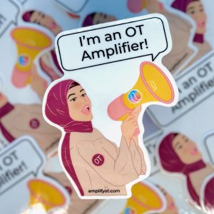 muslim woman wearing tan shirt and light purple hijab holding megaphone stating "I'm an OT Amplifier!"